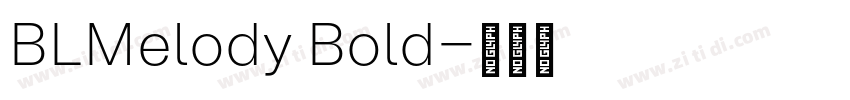 BLMelody Bold字体转换